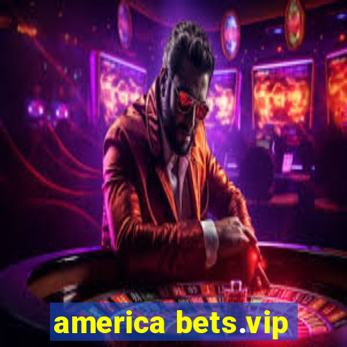 america bets.vip